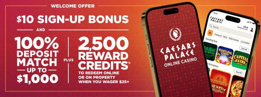 Caesars Palace Online Casino Welcome Bonus