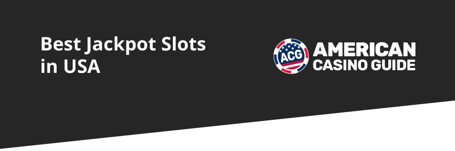 Best Jackpot Slots in USA